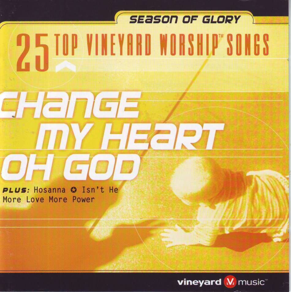 CHANGE MY HEART OH GOD - 25 top vineyard worship songs (double CD) VMD9361R (FREE BULK SHIPPING)