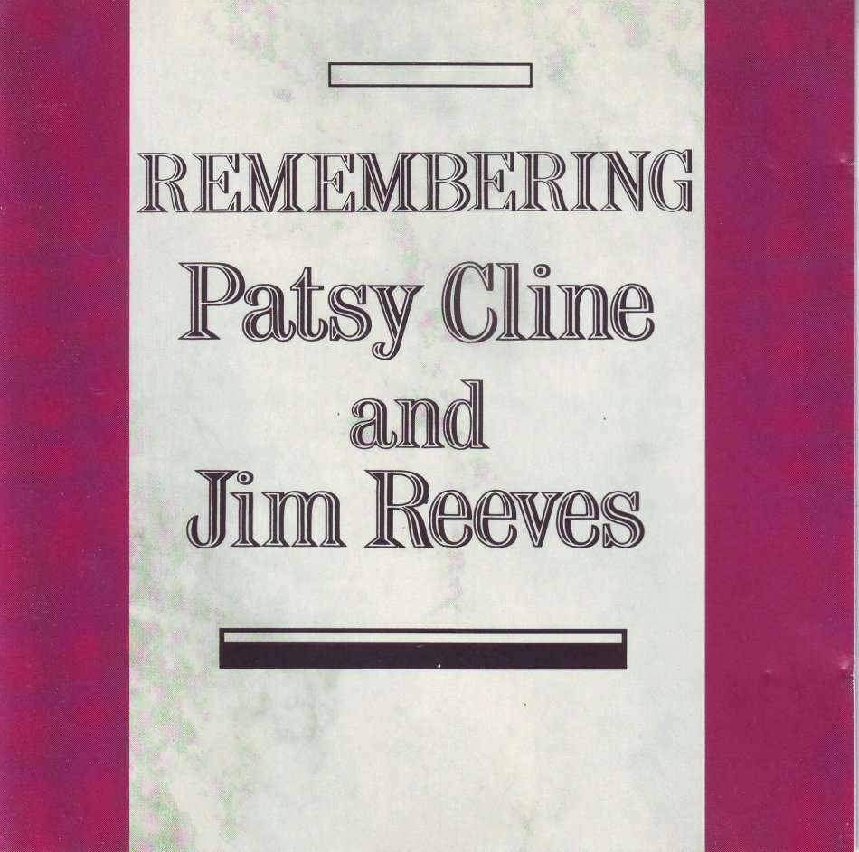 REMEMBERING - Patsy Cline and Jim Reeves (CD) CDLMCL 510 NM-