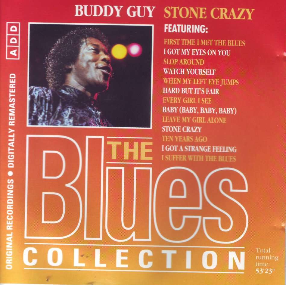 THE BLUES COLLECTION BUDDY GUY - Stone crazy (CD) BLU NC OO4 EX (R20 SALE) (FREE BULK SHIPPING)
