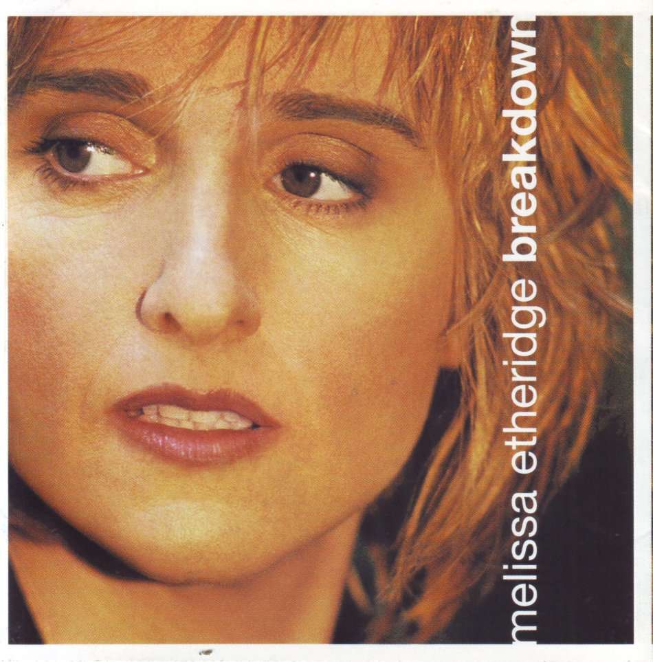 MELISSA ETHERIDGE - Breakdown (CD) 314-546 518-2 NM