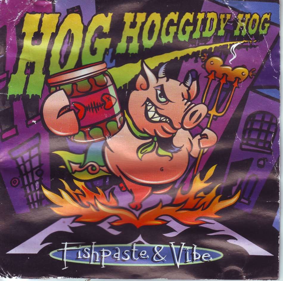 HOG HOGGIDY HOG - Fishpaste & vibe (CD, pages of booklet stuck together)WCR/003 VG+ (FREE BULK SHIP)