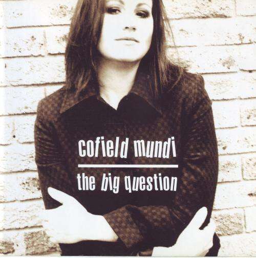 COFIELD MUNDI - The big question (CD) CDCLL7073 VG+