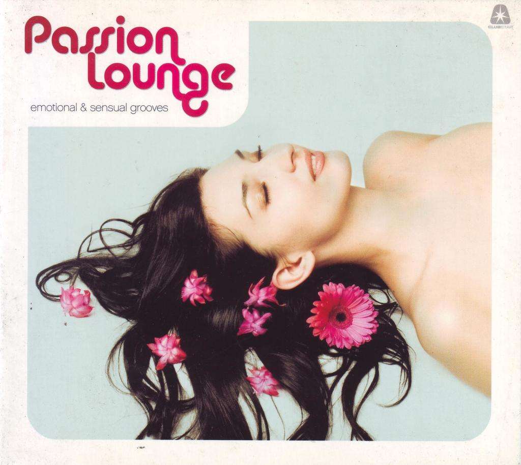 PASSION LOUNGE: EMOTIONAL & SENSUAL GROOVES - Compilation (double CD, digipak) cls0001552 NM
