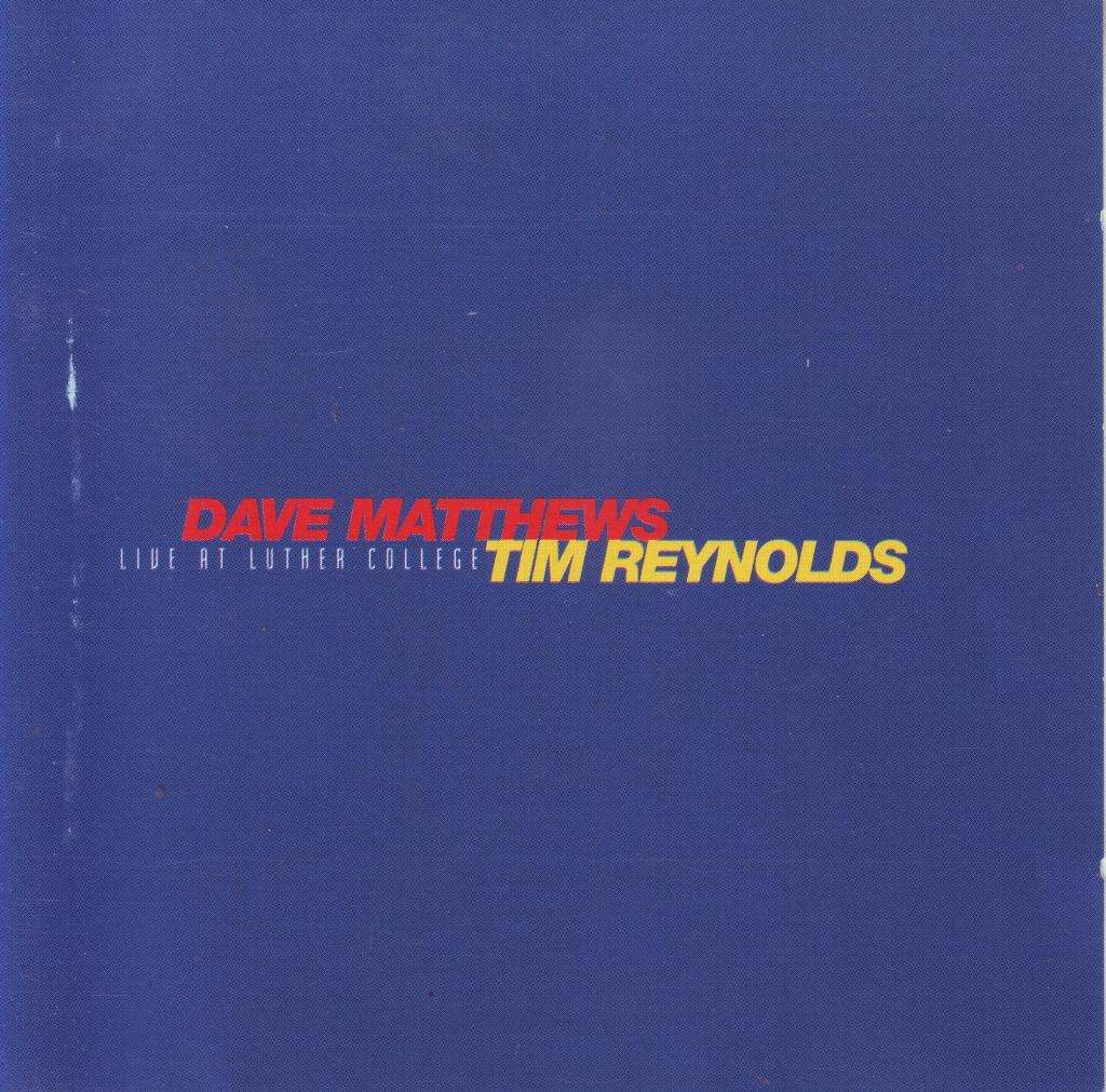 DAVE MATTHEWS & TIM REYNOLDS - Live At Luther College (double CD) 07863 67755 2 EX