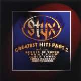 STYX - GREATEST HITS PART 2