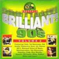 5FM PRESENTS:BRILLIANT 90's - VOLUME 2