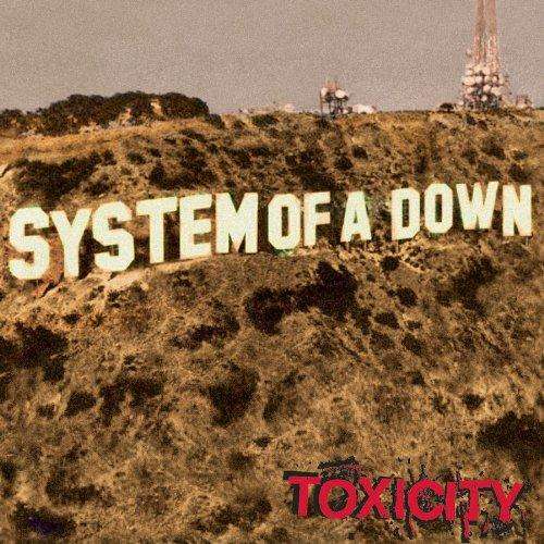 SYSTEM OF A DOWN   Toxicity