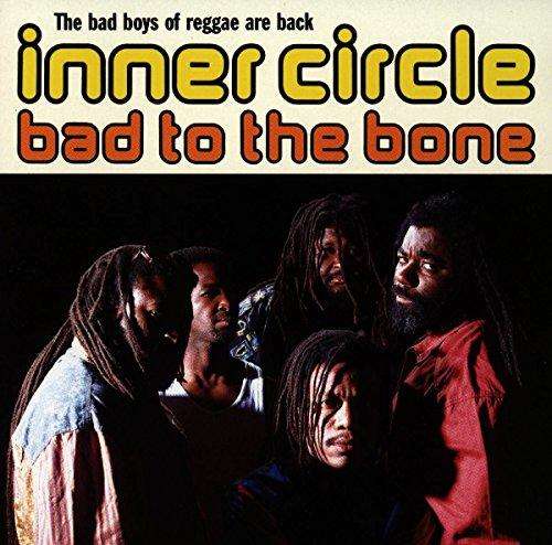 INNER CIRCLE - Bad to the bone