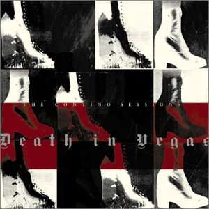 DEATH IN VEGAS - The contino sessions ( with limited edition enhanced CD) 74321 742942
