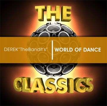 DEREK "THE BANDIT'S" WORLD OF DANCE CLASSICS - Compilation (doubleCD)