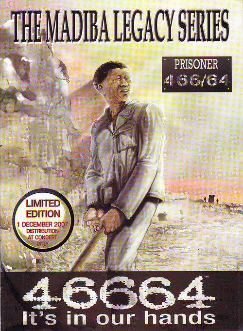 MANDELA LEGACY SERIES COMIC # 6 LIMITED EDITION haned out at 1-12-2007 Concert - Prisoner 46664