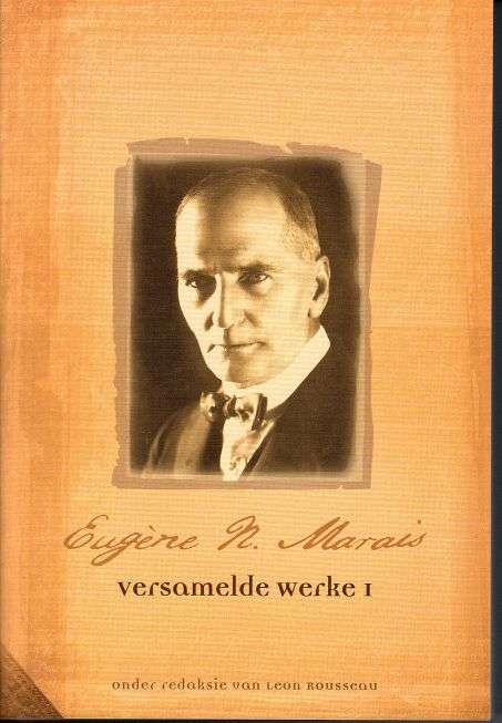 Eugene N Marais -  Versamelde Werke I