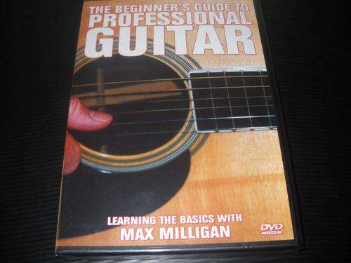 DVD The Beginner's Guide to Professional Guitar Learning the Basics with Max Milligan