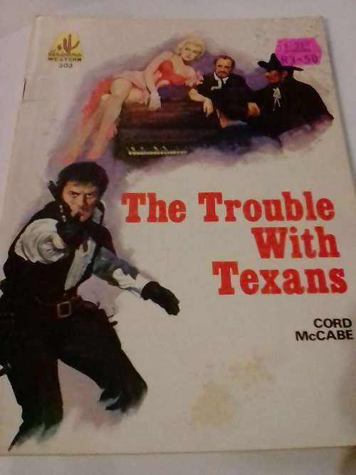 `CLEVELAND WESTERN` - THE TROUBLE WITH TEXANS -  BY CORD McCABE - PLEASE READ BELOW FOR INFO