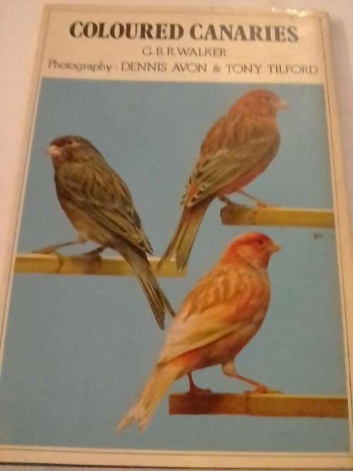 `COLOURED CANARIES` - BY G.B.R.WALKER - PLEASE READ BELOW FOR MORE INFO