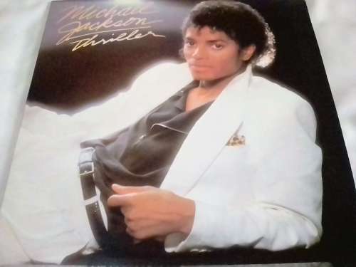 MICHAEL JACKSON (THRILLER) Vinyl in very good condition - SEE AND READ BELOW.
