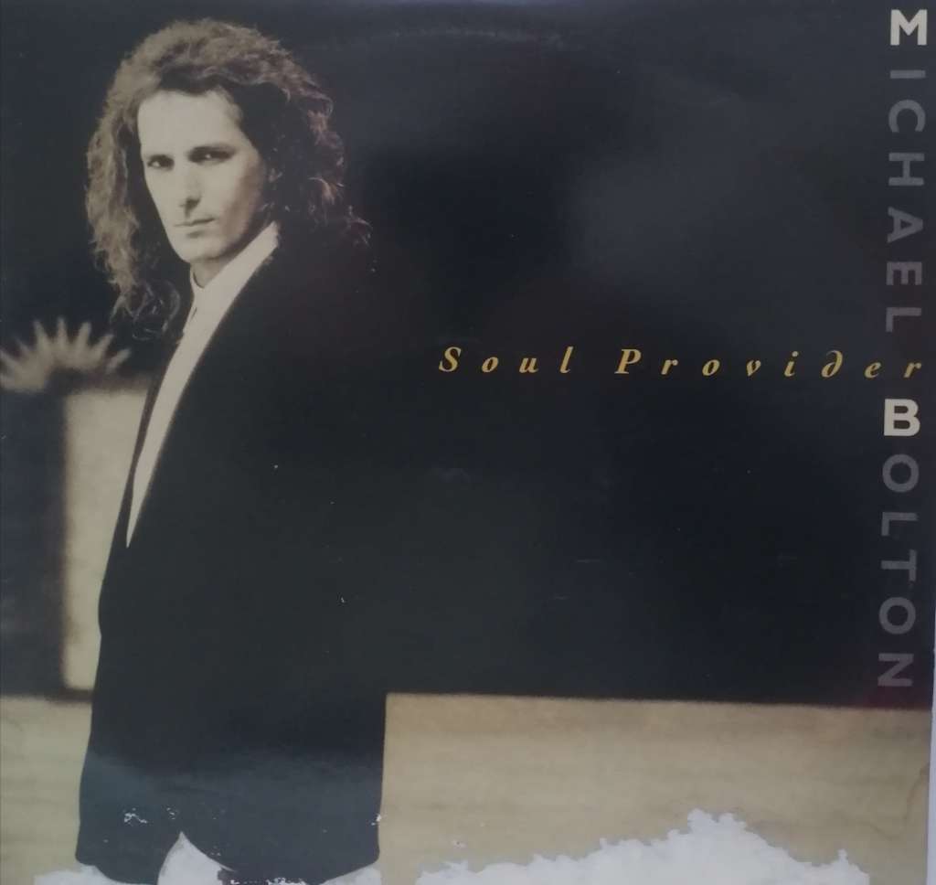 MICHAEL BOLTON (SOUL PROVIDER) - VINYL IN EXCELLENT COND. - SEE BELOW FOR INFO.