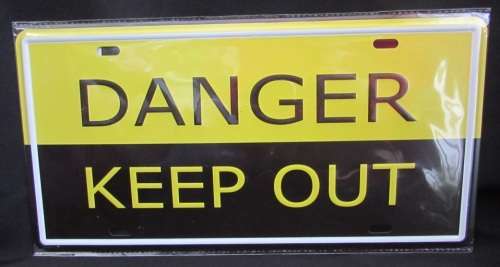 Tin Sign Danger keep out