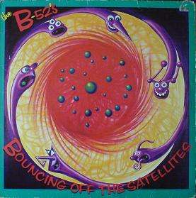 The B-52's - Bouncing Off The Satellites
