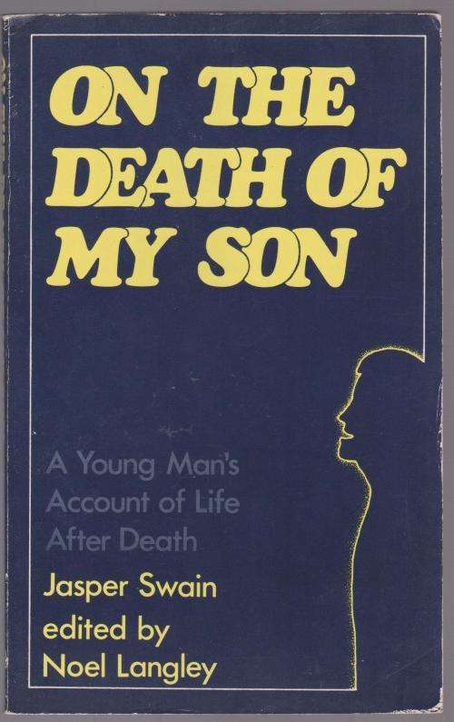 On The Death Of My Son By Jasper Swain Edited By Noel Langley
