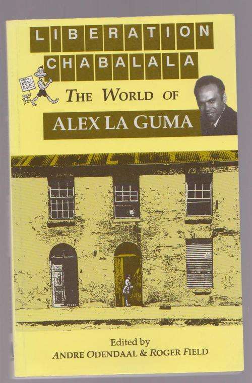 Liberation Chabalala - The World Of Alex La Guma