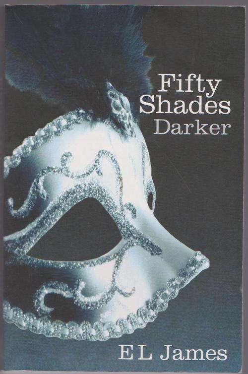 E L James - Fifty Shades Darker