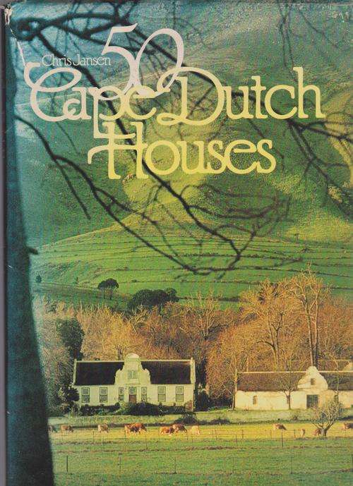 50 Cape Dutch Houses By Chris Jansen
