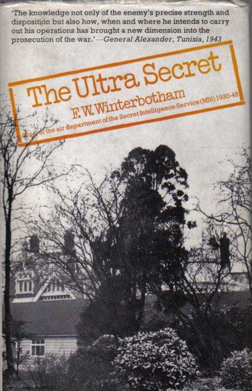 WW11 - The Ultra Secret By EW Winterbotham