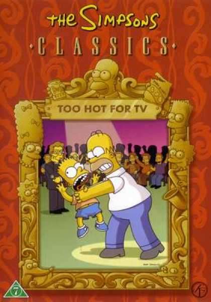 The Simpsons , Classics - Too Hot For TV