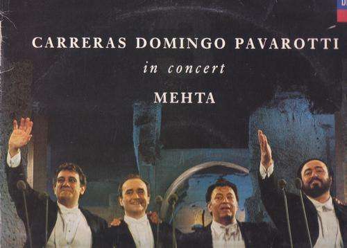 Carreras , Domingo And Pavarotti In Concert , Zubin Mehta