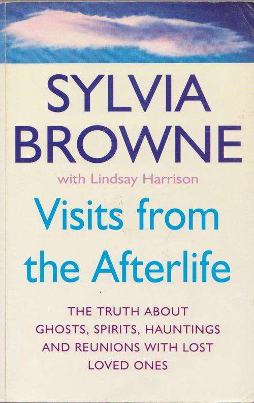 Sylvia Browne-Visits From The Afterlife