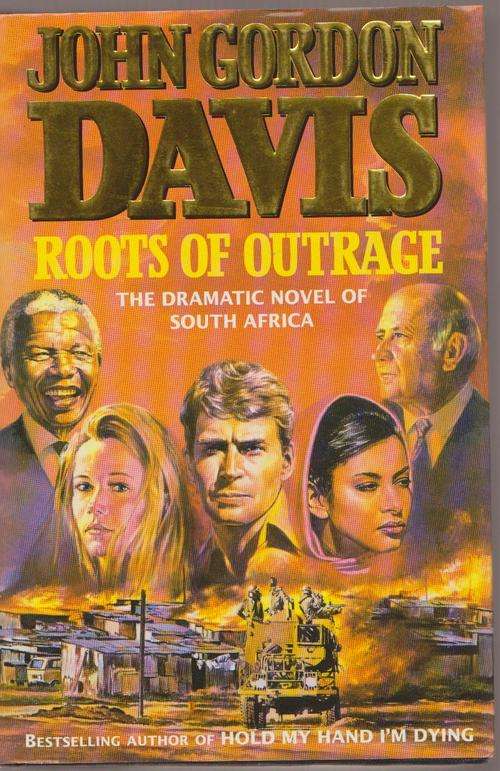 Roots Of Outrage By John Gordon Davis