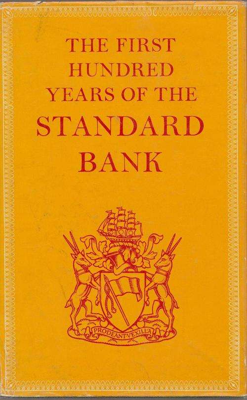 Standard Bank:The First Hundred Years Of The
