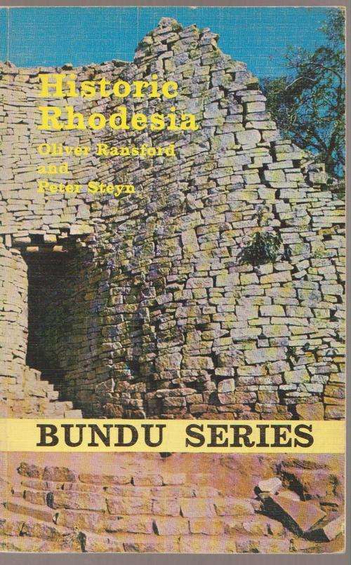 Rhodesia:Historic Rhodesia -Bundu Series, by Oliver Ransford & Peter Steyn