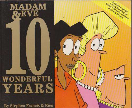 Madam & Eve - 10 Wonderful Years