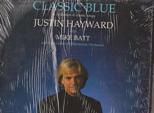 Justin Hayward w/ Mike Batt , Classic Blue - A Collection Of Classic Songs