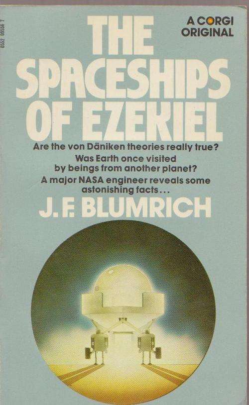 The Spaceships Of Ezekiel By J F Blumrich