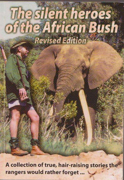 The Silent Heroes Of The African Bush By Jan Roderigues