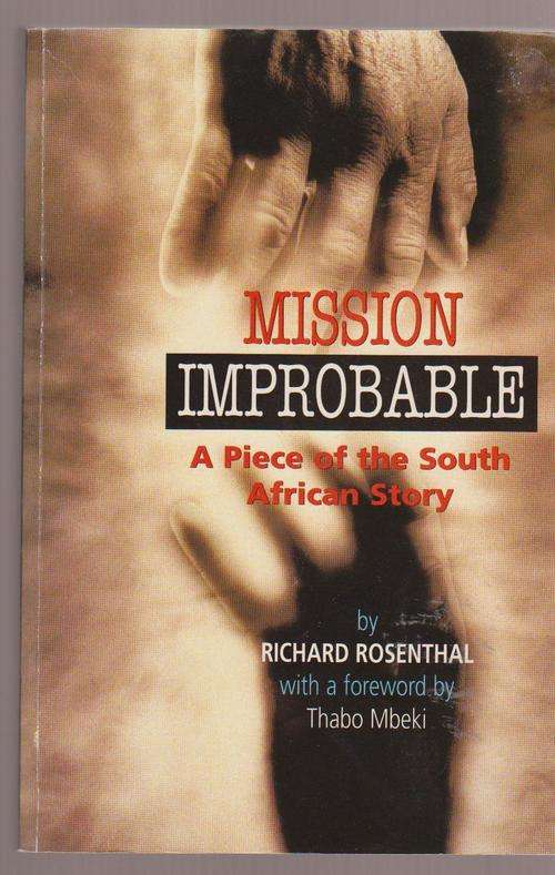 Mission Improbable By Richard Rosenthal