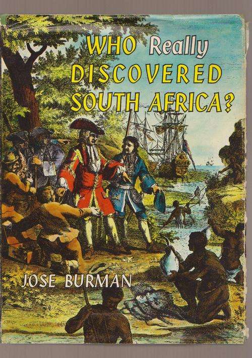Jose Burman - Who Really Discovered South Africa