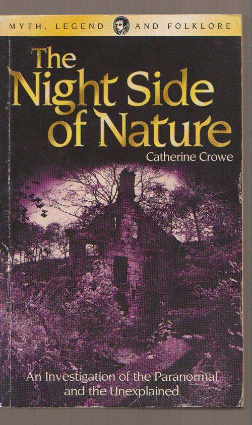 The Night Side Of Nature - Investigation Of The Paranormal & Unexplained