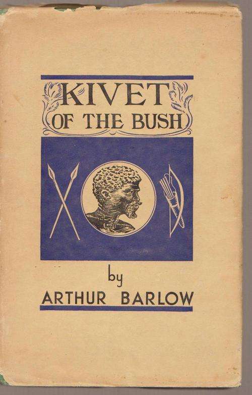 Kivet Of The Bush By Arthur Barlow