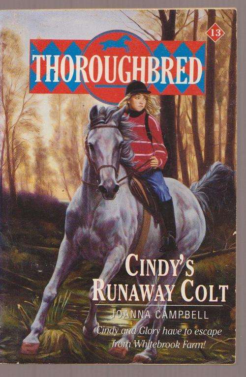Thoroughbred - Cindy's Runaway Colt By Joanna Campbell
