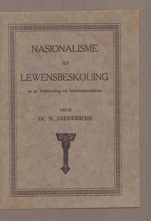 Nasionalisme As Lewensbeskouing By Dr.N Diederichs