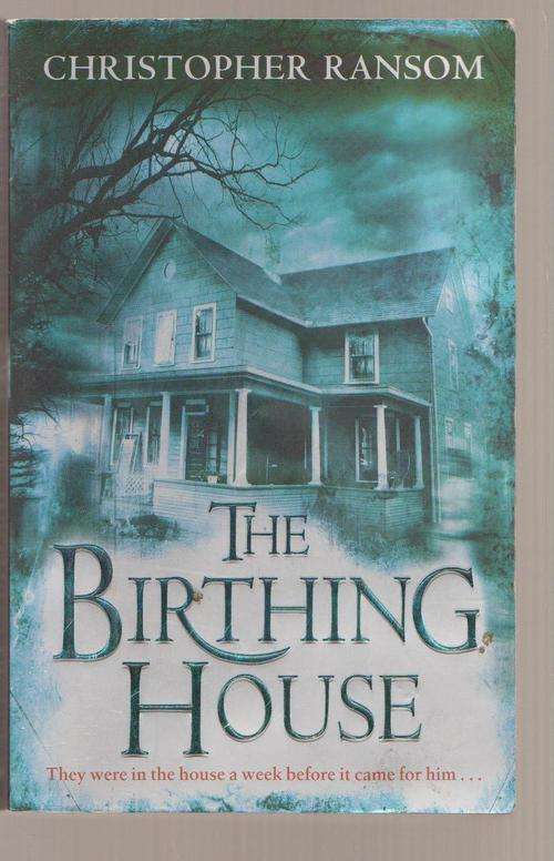The Birthing House By Christopher Ransom