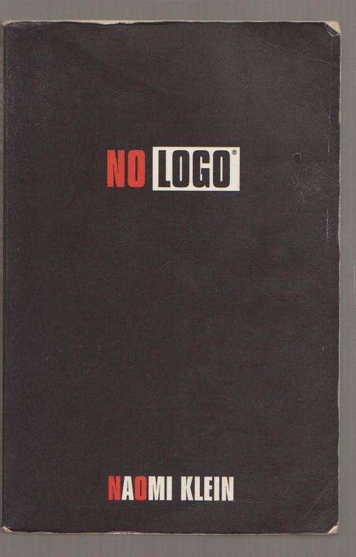 No Logo By Naomi Klein - No Space, No Choice, No Jobs