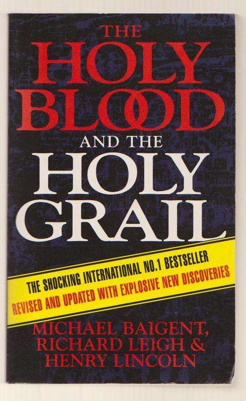Knights Templar, Secret Societies Etc - The Holy Blood And The Holy Grail