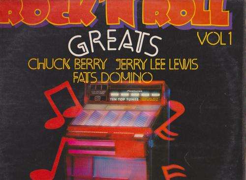 Rock 'n' Roll Greats - Chuck Berry , Jerry Lee Lewis , Fats Domino - Vol 1