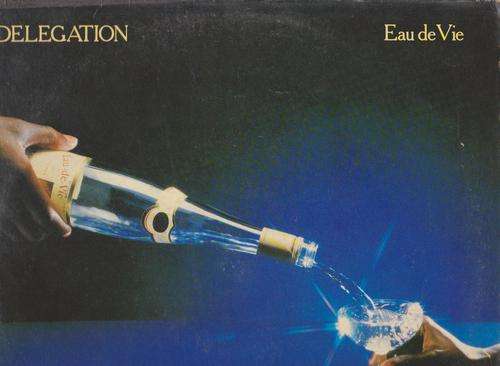 Delegation - Eau De Vie