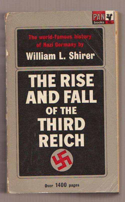 The Rise And Fall Of The Third Reich By William L Shirer